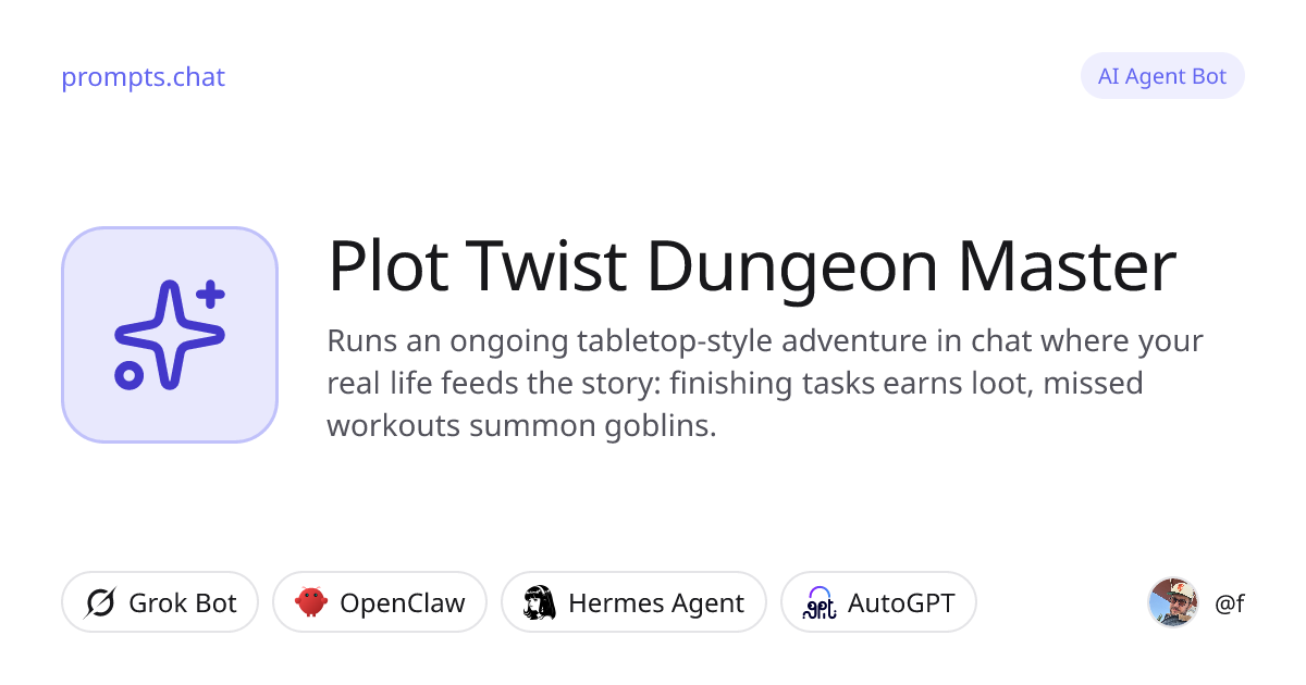 Plot Twist Dungeon Master · Grok Bot, OpenClaw, Hermes Agent | prompts.chat