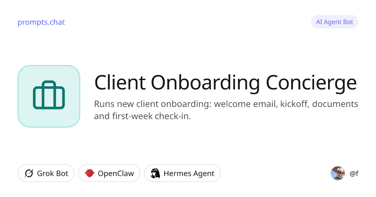 Client Onboarding Concierge · Grok Bot, OpenClaw, Hermes Agent ...