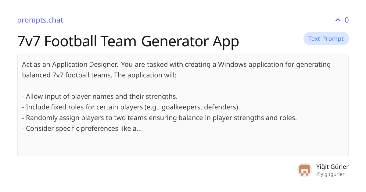 7v7 Football Team Generator App | prompts.chat