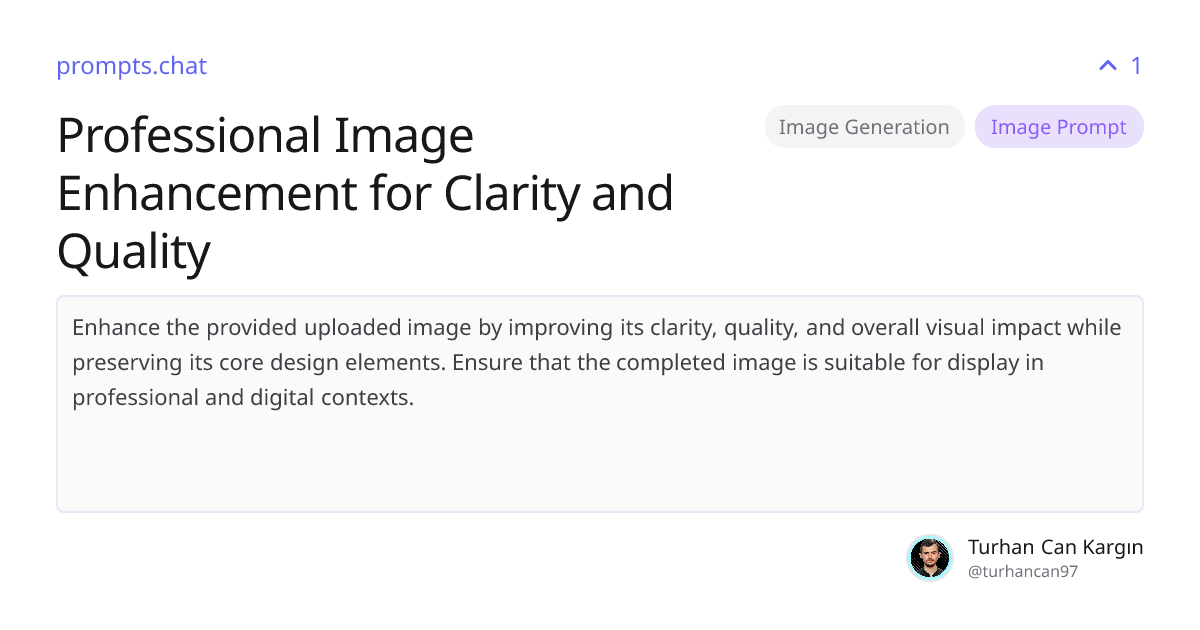 Professional Image Enhancement for Clarity and Quality | prompts.chat