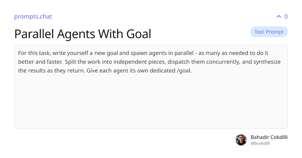 Parallel Agents With Goal | prompts.chat